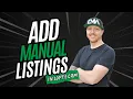 How to Add Manual Listings in Lofty CRM
