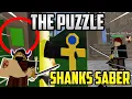 HOW TO GET SHANKS SABER SECRET PUZZLES IN BLOX PIECE