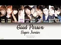 Download Lagu Super Junior (슈퍼주니어) – Good Person (좋은 사람) (Color Coded Lyrics) [Han/Rom/Eng]