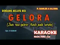 Gelora - P. Ramlee \u0026 Saloma KARAOKE Melayu MIX nada Duet Cm (Jiwa rasa gelora)