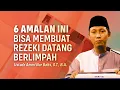 Download Lagu MEMPERBANYAK REZEKI DENGAN 6 AMALAN - Ustadz Ammi Nur Baits, S.T., B.A.