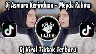 dj asmara kerinduan meyda rahma viral tiktok terbaru 2025 yang kalian cari 