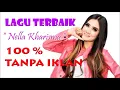 Download Lagu THE BEST OF NELLA KHARISMA 2019