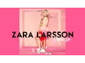 Lagu Zara Larsson - I Would Like [Audio]