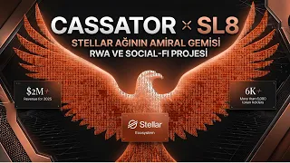 CASSATOR VE SL8 : STELLAR AĞININ AMİRAL GEMİSİ RWA VE SOCIAL-FI PROJESİ
