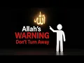 Allah's WARNING: Don't Turn Away 🚨