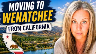 Moving to Wenatchee from California What You Need to Know Real Numbers Honest Truths