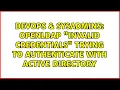 DevOps SysAdmins openldap invalid credentials trying to authenticate with Active Directory