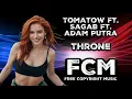 MIDTEMPO BASS | Tomatow ft. SagaB ft. Adam Putra - Throne | FCM – Free Copyright Music