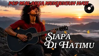 [MENYENTUH HATI]🎵 SIAPA DI HATIMU - Rahmat Ekamatra || Cover Slow Rock