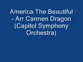 America the Beautiful arr  Carmen Dragon Capitol Symphony Orche