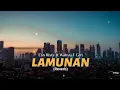 Download Lagu Lamunan - Esa risty ft wahyu f giri || tresnoku mring sliramu sayang (lirik lagu)