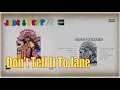 Download Lagu Jade \u0026 Pepper - Don't Tell It To Jane