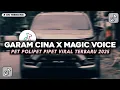 Lagu DJ GARAM CINA X MAGIC VOICE PET POLIPET PIPET FYP TIKTOK TERBARU 2025