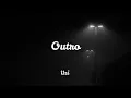 Lagu Uzi - Outro (Lyrics)