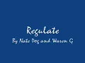 Regulate (Clean)-Nate Dogg and Warren G