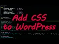 How to Add Custom CSS to Any WordPress Theme