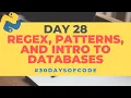 Regex Patterns and Intro to Databases 30 Days of Code in Python Day 28