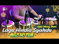 Download Lagu LAGU INDIA SYAHDU ! MI LE HO TUM VERSI KOPLO AGAIN 2024 ( AUDIO JERNIH )