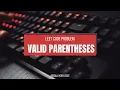 Valid Parentheses LeetCode Easy Javascript Hindi