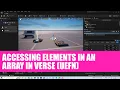 Accessing Elements in an Array in Verse Unreal Editor for Fortnite