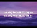 O Pag-ibig - Bailey May and Ylona Garcia (Lyrics)
