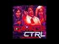 Download Lagu Damage CTRL - We Got The Rage (Entrance Theme)