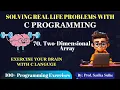 70 2-Dimensional Array in C Matrix Input Output Explained C Programming Tutorial for Beginners