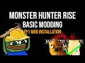 Monster Hunter Rise Modding Series - Ep1 Mod Installation