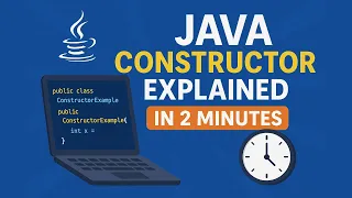 What is a Constructor in Java Java Constructor Tutorial in 2 Minutes No Fluff