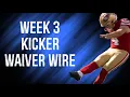 Kicker Waiver Wire Week 3 Fantasy Football
