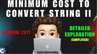 Minimum Cost to Convert String II Simplified Explanation Intuition Leetcode 2977 MIK