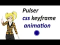 Pulser css animation keyframe pulse animation
