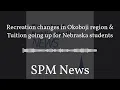 SPM News - Recreation changes in Okoboji region Tuition going up for Nebraska students