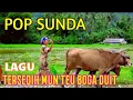 Download Lagu POP SUNDA TERSEDIH MUN KER TEU BOGA DUIT .