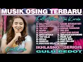 Download Lagu Dini Kurnia - GULU PEDOT - KAWIN KONTRAK - Full Album Lagu Osing Terbaru Viral 2025