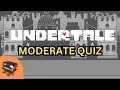 UNDERTALE Quiz - Moderate