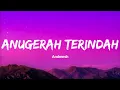Download Lagu Anugerah Terindah - Andmesh (Lyrics)
