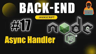 Understanding AsyncWrapper AsyncHandler Backend Mastery with Node js Death Code