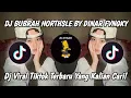 Lagu DJ BUBRAH NORTHSLE BY DINAR FVNGKY VIRAL TIKTOK TERBARU 2023 DJ YANG KALIAN CARI!!