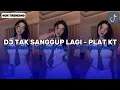 Lagu DJ VIRAL TIKTOK 2025 | DJ TAK SANGGUP LAGI - PLAT KT 🎵JEDAG JEDUG MENGKANE FYP TIKTOK 2025!!