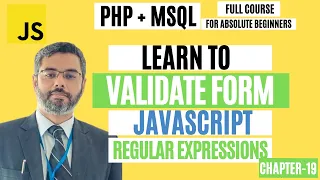 Learn to validate form data using JavaScript and Regular Expressions Form Validation Chapter-19