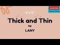 Download Lagu LANY - Thick and Thin (Lyrics)