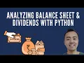 Analyzing Dividend and Balance Sheet part 1 - Ep 11 Value Investing Analysis using Python