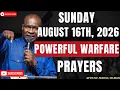 SUNDAY 16TH AUGUST 2026 POWERFUL WARFARE PRAYER TO START YOUR DAY APOSTLE JOSHUA SELMAN