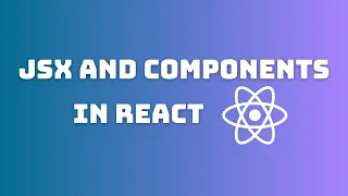 JSX and Components in React