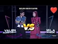 Lagu Valan vs  mila[]Milen[[membawa lagu Bahtera cinta, da7 indosiar 