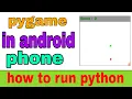 pygame in android phone easy game