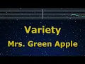 Karaoke♬ Variety - Mrs.GREEN APPLE 【No Guide Melody】 Instrumental, Lyric Romanized