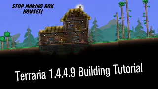 Stop Building Box Houses Terraria 1 4 4 9 Building Tutorial